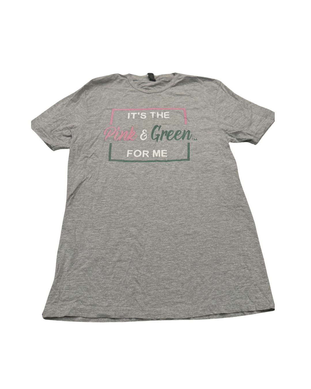 “It’s the Pink & Green for Me” Tee