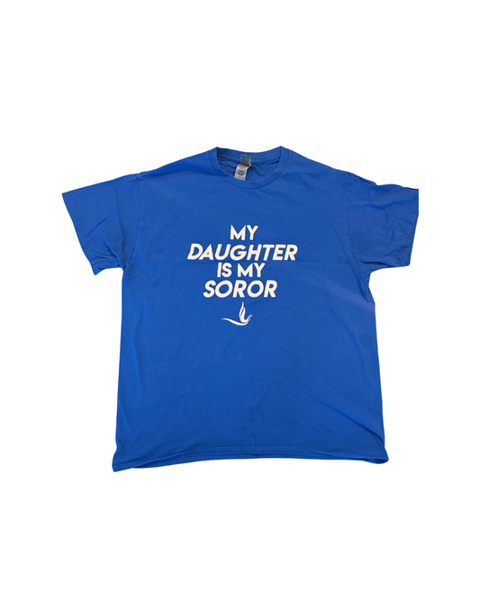 "My Daughter is my Soror" Tee