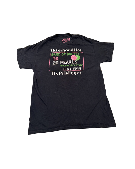 Sisterhood Bank of Pretty Tee Since Fall '99